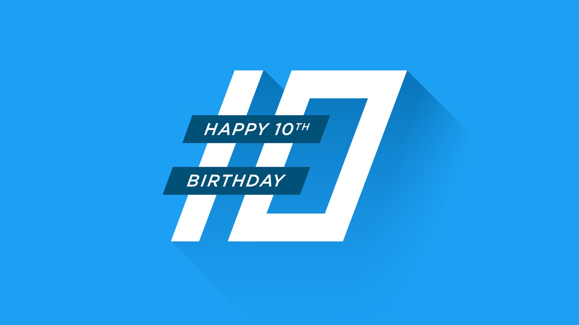 Happy 10th Birthday Hashtag